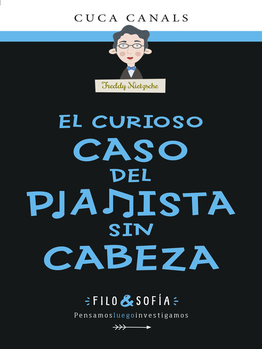 Title details for EL CURIOSO CASO DEL PIANISTA SIN CABEZA by Cuca Canals - Available